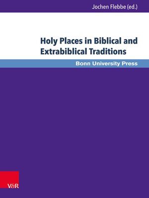 cover image of Holy Places in Biblical and Extrabiblical Traditions